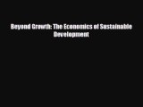 Free [PDF] Downlaod Beyond Growth: The Economics of Sustainable Development  FREE BOOOK ONLINE