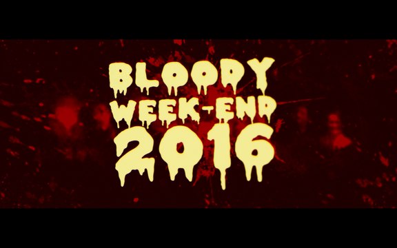[Aftermovie] Bloody Week end 2016