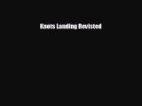 FREE PDF Knots Landing Revisted  FREE BOOOK ONLINE