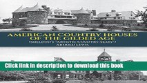 Download American Country Houses of the Gilded Age: (Sheldon s 