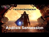 The Technomancer Análisis Sensession