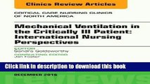 Download Mechanical Ventilation in the Critically Ill Patient: International Nursing Perspectives,