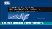Download Safe Patient Handling, An Issue of Critical Care Nursing Clinics Ebook Free