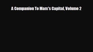 READ book A Companion To Marx's Capital Volume 2  FREE BOOOK ONLINE