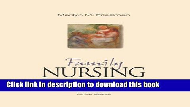 [PDF] Family Nursing: Research, Theory, and Practice (4th Edition) [Download] Full Ebook
