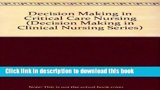 Read Decision Making in Critical Care Nursing PDF Online