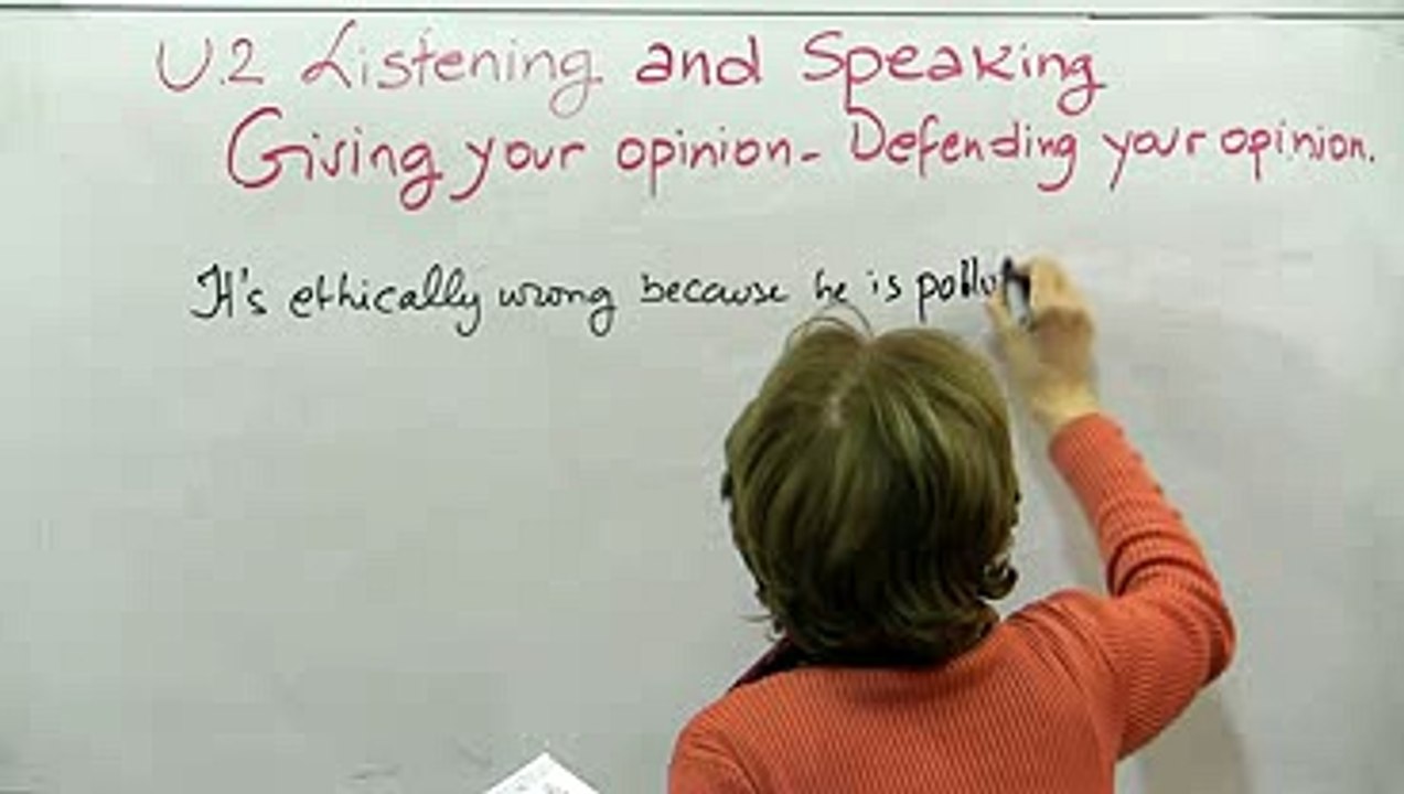 Listening and Speaking  Giving your opinion – Defending your opinion 1