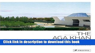 Read The AGA Khan Museum Toronto  Ebook Free