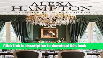 Read Alexa Hampton: The Language of Interior Design  Ebook Free