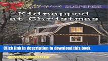 Read Books Kidnapped at Christmas (True North Bodyguards) E-Book Download