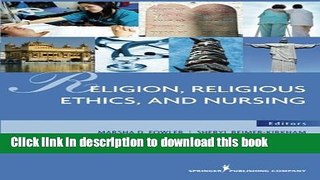 Read Religion, Religious Ethics and Nursing Ebook Free