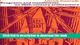 Read Programs and Manifestoes on 20th-Century Architecture  Ebook Free