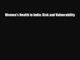 Download Women's Health in India: Risk and Vulnerability PDF Full Ebook