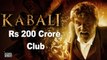 Rajinikanths Kabali joins Rs 200 crore club in India