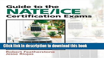 Read Guide to NATE/ICE Certification Exams (3rd Edition)  Ebook Free