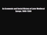 EBOOK ONLINE An Economic and Social History of Later Medieval Europe 1000-1500 READ ONLINE