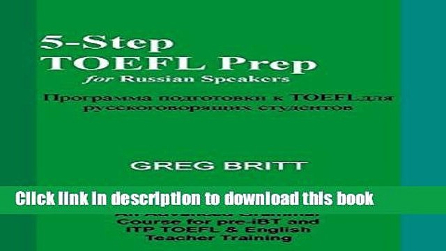 Read 5-Step TOEFL Prep for Russian Speakers (Volume 11) by Britt Greg (2014-01-19) Paperback Ebook