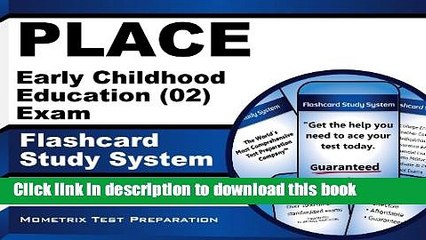 Read PLACE Early Childhood Education (02) Exam Flashcard Study System: PLACE Test Practice