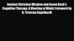 Read Ancient Christian Wisdom and Aaron Beck's Cognitive Therapy: A Meeting of Minds Foreword
