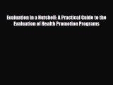 Read Evaluation in a Nutshell: A Practical Guide to the Evaluation of Health Promotion Programs