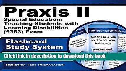 Read Praxis II Special Education: Teaching Students with Learning Disabilities (5383) Exam