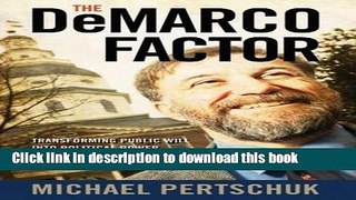 Download The DeMarco Factor: Transforming Public Will into Political Power PDF Free