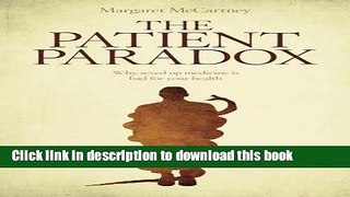 Download The Patient Paradox: Why Sexed-Up Medicine Is Bad For Your Health PDF Free