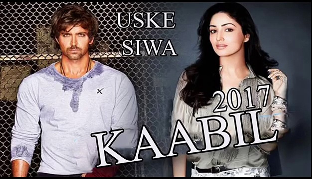 Kaabil Movie Song 2017 Uske Siwa By Arijit Singh Staring hritik roshan Yami Gautum