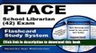 Read PLACE School Librarian (42) Exam Flashcard Study System: PLACE Test Practice Questions   Exam