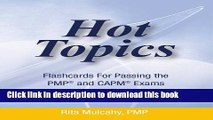 Read Hot Topics Flashcards for Passing the PMP and CAPM Exam: Hot Topics Flashcards 5th Edtion