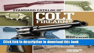 Read Books Standard Catalog of Colt Firearms ebook textbooks