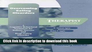 Read Overcoming Eating Disorders : A Cognitive-Behavioral Treatment for Bulimia Nervosa
