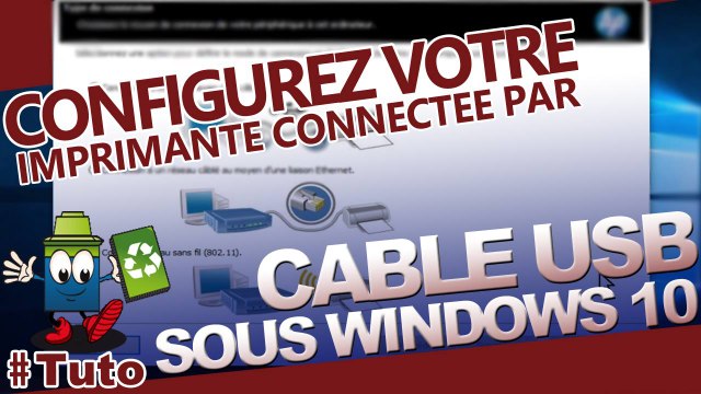 Apprenez à configurer votre imprimante avec USB sous Windows 10
