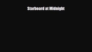 FREE DOWNLOAD Starboard at Midnight  BOOK ONLINE