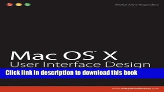 Read Mac OS X User Interface Design Ebook Online