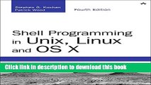 Read Shell Programming in UNIX, Linux and OS X: The Fourth Edition of Unix Shell Programming (4th