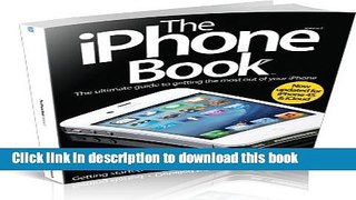Read The IPhone Book: v. 2: The Ultimate Guide to Getting the Most Out of Your IPhone Ebook Free