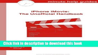 Read iPhone iMovie: The Unofficial Handbook Ebook Free