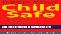 Read Keep Your Child Safe:  How to Setup Parental Controls for the iPadTM, iPhoneTM or iPod