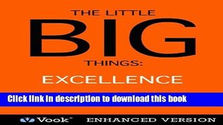 Read Books The Little Big Things: Excellence ebook textbooks