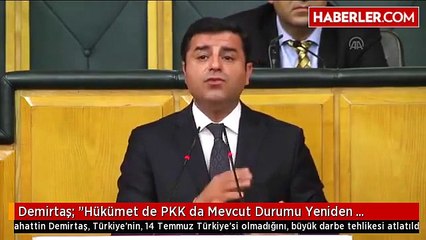 Demirtaş: "Hükümet de PKK da Mevcut Durumu Yeniden Değerlendirmeli"