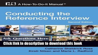Read Book Conducting the Reference Interview: A How-To-Do-It Manual for Librarians E-Book Free