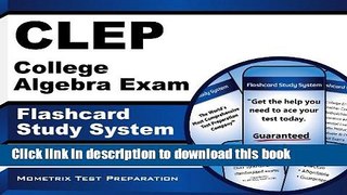 Read CLEP College Algebra Exam Flashcard Study System: CLEP Test Practice Questions   Review for