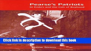 Read Pearse s Patriots: St. Enda s and the Cult of Boyhood  PDF Free