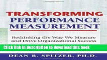 Read Transforming Performance Measurement: Rethinking the Way We Measure and Drive Organizational
