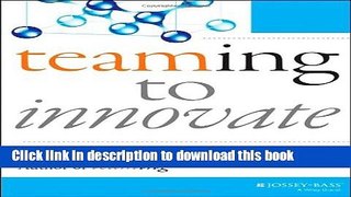 Download Teaming to Innovate  PDF Online