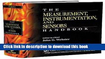 Read Books The Measurement, Instrumentation and Sensors Handbook (Electrical Engineering Handbook)