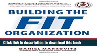 Read Building the Fit Organization: Six Core Principles for Making Your Company Stronger, Faster,