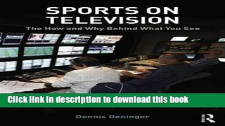 Read Books Sports on Television: The How and Why Behind What You See E-Book Free