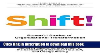Read Books Shift! Powerful Stories of Organizational Transformation ebook textbooks